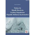 Türkiye´de Mahalli İdarelerin Seçilmiş Organlarının Organlık Sıfatlarını Kaybetmeleri - Cemil Kaya
