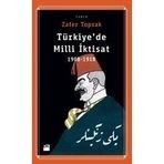 TÜRKIYEDE MILLÎ İKTISAT - ZAFER TOPRAK