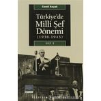 TÜRKİYE´DE MILLI ŞEF DÖNEMİ CILT: 2 (1938-1945) - CEMIL KOÇAK