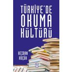 Türkiyede Okuma Kültürü - Kezban Küçük
