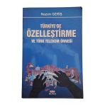Türkiye'de Özelleştirme Ve Türk Telekom Örneği (İkinci El)