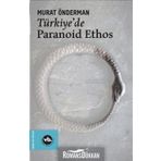 Türkiye'de Paranoid Ethos - Murat Önderman