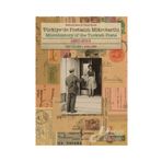 Türkiye'de Postanın Mikrotarihi - Microhistory of the Turkish Posts: 1920-2015 - Mehmet Akan