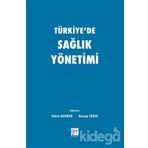 Türkiye'de Sağlık Yönetimi - Kolektif
