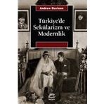 TÜRKİYE'DE SEKÜLARİZM VE MODERNLIK HERMENÖTİK BIR YENIDEN DEĞERLENDİRME - ANDREW DAVISON