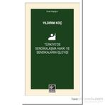 Türkiye’de Sendikalaşma Hakkı ve Sendikaların İşleyişi - Yıldırım Koç