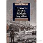 Türkiye’de Siyasal Şiddetin Boyutları - Güney Çeğin İbrahim Şirin