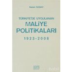 TÜRKİYE'DE UYGULANAN MALIYE POLİTİKALARI 1923 - 2008 - NAZAN SUSAM