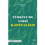 Türkiye'de Vahşi Kapitalizm - Şerafettin Pektaş