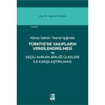 Türkiye'de Vakıfların Vergilendirilmesi: Seçili Avrupa Birliği Ülkeleri ile Karşılaştırılması