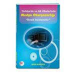 TÜRKIYE'DE VE AB ÜLKELERINDE MEDYA OKURYAZARLIĞI (ÖRNEK İNCELEMELER) - ÇAĞRI ALAGÖZLÜ