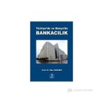 TÜRKİYE'DE VE DÜNYA'DA BANKACILIK - MUSTAFA İLKER PARASIZ