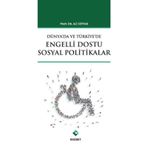 Türkiye’de ve Dünya’da Engelli Dostu Sosyal Politikalar - Ali Seyyar