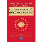 Türkiye'de Yeni Bir Yönetim Modeli: Cumhurbaşkanlığı Hükümet Sistemi - Fahri Erenel
