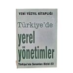 Türkiye'de Yerel Yönetimler - Türkiye'nin Sorunları Dizisi 23 (İkinci El)