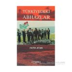TÜRKİYEDEKİ ABHAZLAR - FATIH ATAN