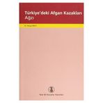 TÜRKİYE'DEKİ AFGAN KAZAKLARI AĞZI - NERGIS BIRAY