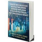 Türkiyedeki Halka Açık Aile İşletmelerinin Sermaye Yapılarını Etkileyen Faktörler Bist Sinai Endeksi Örneği - Murat Kıyılar