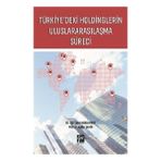 Türkiye'deki Holdinglerin Uluslararasılaşma Süreci - Kübra Mert & Kader Şahin