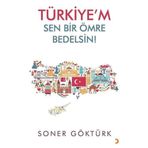 Türkiye'm Sen Bir Ömre Bedelsin - Soner Göktürk