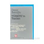 TÜRKİYE`M YAZILARI - DENIZ BANOĞLU