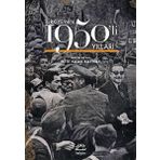 Türkiyenin 1950li Yılları - Ciltli - Mete Kaan Kaynar