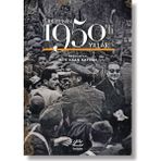 Türkiye'nin 1950'li Yılları / Mete Kaan Kaynar / İletişim Yayıncılık