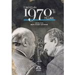 Türkiyenin 1970'li Yılları - Mete Kaan Kaynar