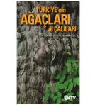 Türkiye’nin Ağaçları ve Çalıları - Necati Güvenç Mamıkoğlu