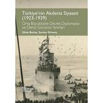 Türkiye’nin Akdeniz Siyaseti 1923 - 1939 - Dilek Barlas Serhat Güvenç Çiçek Öztek
