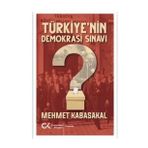 Türkiye'nin Demokrasi Sınavı - Mehmet Kabasakal