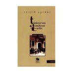 TÜRKIYE'NIN DEMOKRASI TARIHI (1839-1950) - TEVFIK ÇAVDAR