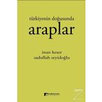 Türkiyenin Doğusunda Araplar - İnan Keser