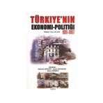 TÜRKIYE'NIN EKONOMI-POLITIĞI - 1923-2007 - GENEL