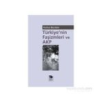 Türkiye’nin Faşizmleri ve AKP - Korkut Boratav