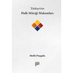 Türkiye’nin Halk Müziği Makamları - Melih Duygulu