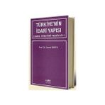 TÜRKİYE'NİN İDARİ YAPISI - İSMET GIRITLI