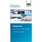 Türkiye’nin Kış Turizm Merkezleri ve Potansiyeli