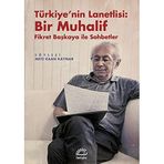 Türkiye'nin Lanetlisi Bir Muhalif - Mete Kaan Kaynar