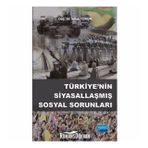 Türkiye’nin Siyasallaşmış Sosyal Sorunları - İshak Torun