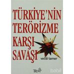 TÜRKİYE´NİN TERÖRİZME KARŞI SAVAŞI - VECDI TAMER