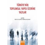 Türkiye'nin Toplumsal Yapısı Üzerine Yazılar
