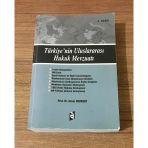Türkiye'nin Uluslararası Hukuk Mevzuatı 5.Baskı (Sahafiye Kitap)