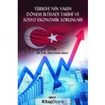 Türkiye'nin Yakın Dönem İktisadi Tarihi ve Sosyo Ekonomik Sorunları - Enver Günay