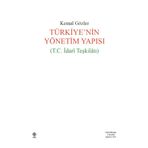 Türkiye`nin Yönetim Yapısı T.C. İdari Teşkilatı Ekin Yayınevi