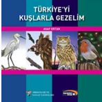 TÜRKİYE´Yİ KUŞLARLA GEZELIM - ASAF ERTAN