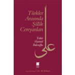 Türkler Arasında Şiilik Cereyanları - Tahir Harimi Balcıoğlu