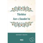Türkler Asr ı Saadet'te - Mehmet Ergün