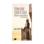 Türklerde Ezan ve Sala Musikisi Uygulamaları - Uğur Alkan