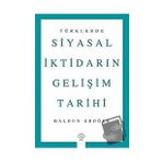 Türklerde Siyasal İktidarın Gelişim Tarihi - Haldun Eroğlu - Post Yayınevi